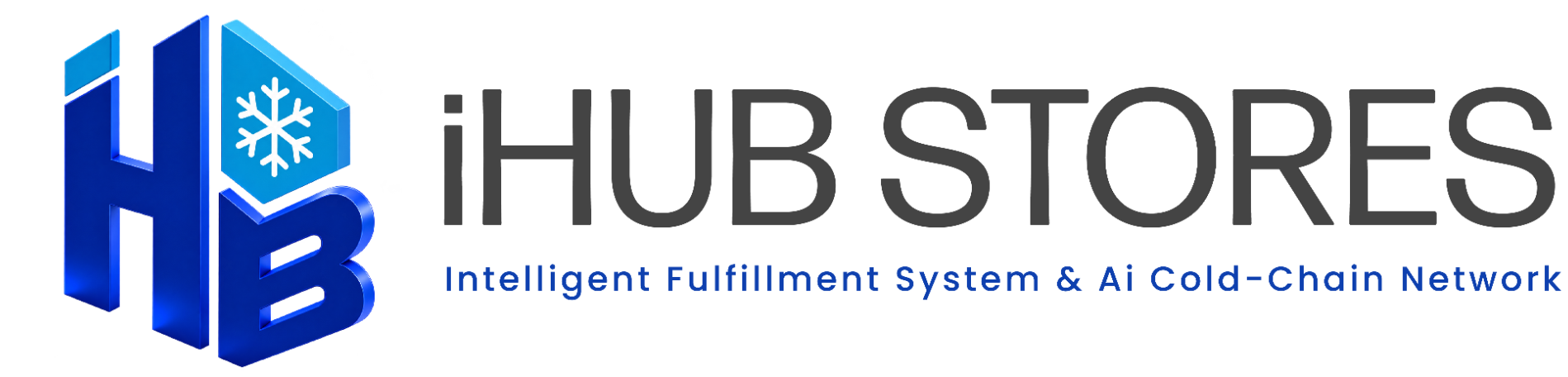 iHUB STORES — Intelligent Fulfillment System & AI Cold-Chain Network